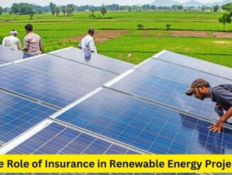 Energizing Progress: The Role of Insurance in Renewable Energy Projects
