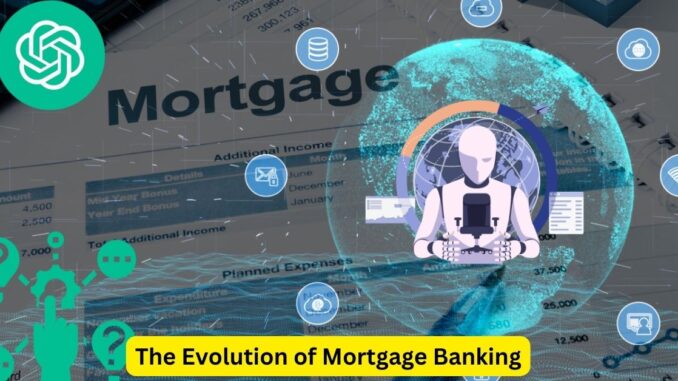 The Evolution of Mortgage Banking: Trends Shaping the Future