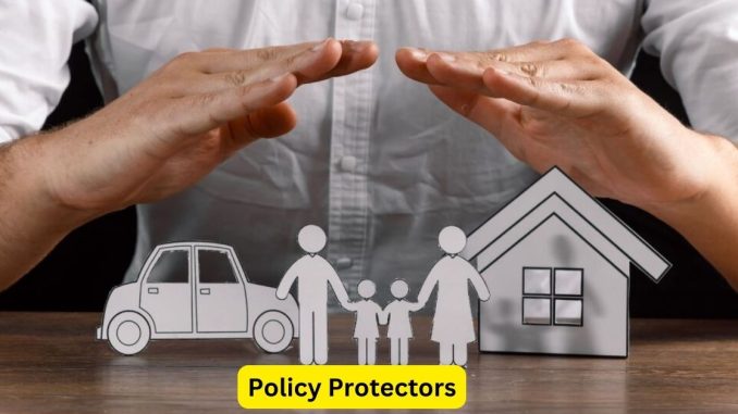"Policy Protectors: Safeguarding Your Life, Health, and Assets"