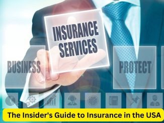 The Insider's Guide to Insurance in the USA