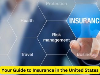 Your Guide to Insurance in the United States
