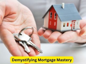 Demystifying Mortgage Mastery: Expert Tips for Homebuyers