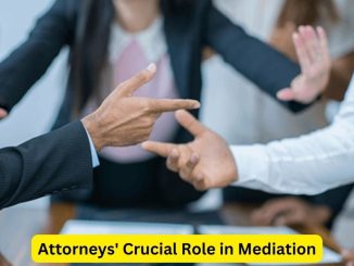Illuminating the Unseen: Attorneys' Crucial Role in Mediation