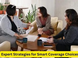 Insurance Insider: Expert Strategies for Smart Coverage Choices
