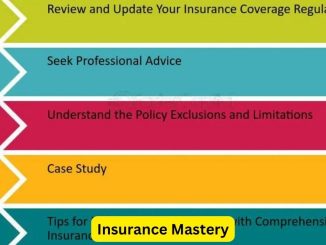 Insurance Mastery: Expert Advice for Comprehensive Coverage