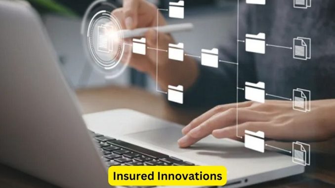 Insured Innovations: Exploring Cutting-edge Insurance Solutions