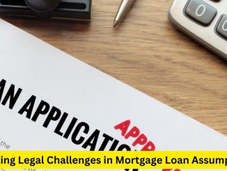 Navigating Legal Challenges in Mortgage Loan Assumptions