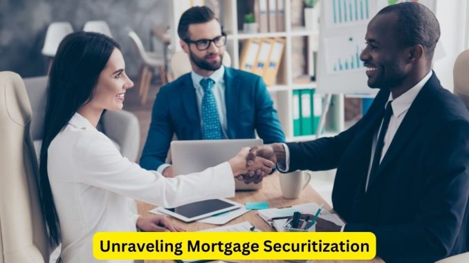 Unraveling Mortgage Securitization: Legal Ramifications and Considerations