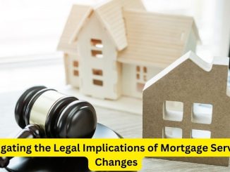 Navigating the Legal Implications of Mortgage Servicer Changes