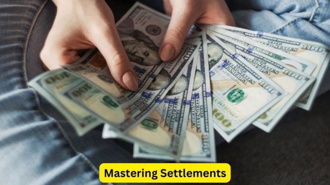 The Art of Negotiation: Mastering Settlements